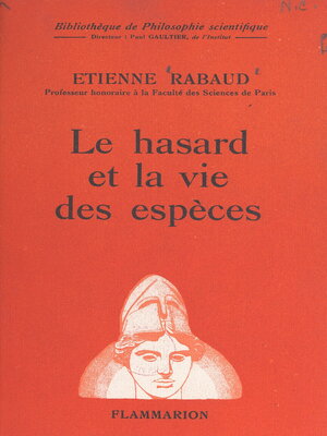 cover image of Le hasard et la vie des espèces